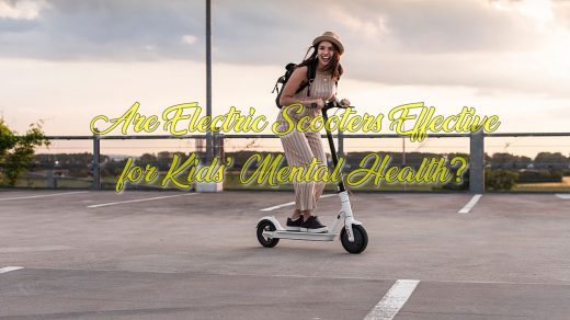 Are Electric Scooters Effective for Kids&rsquo; Mental Health?